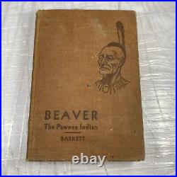 BEAVER THE PAWNEE INDIAN S. M. BARRETT Rare Native American 1940s Print Cover