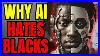 Blacks-Beware-Shocking-Reason-Why-Ai-Hates-Black-People-Black-Culture-Unlocked-01-ha