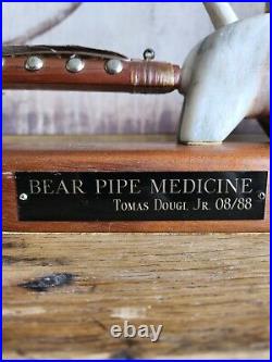 RARE Native American TOMAS DOUGH JR. Signed 08/88'Bear Pipe Medicine' Sculpture