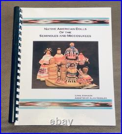 Rare Book NATIVE AMERICAN DOLLS OF SEMINOLES + MICCOSUKEES Johnson SIGNED num