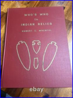 Who's Who In Indian Relics Vol. 1-3 By Hubert Wachtel Vintage Very Rare